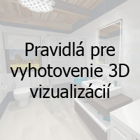 Pravidlá pre vyhotovenie 3D vizualizácií